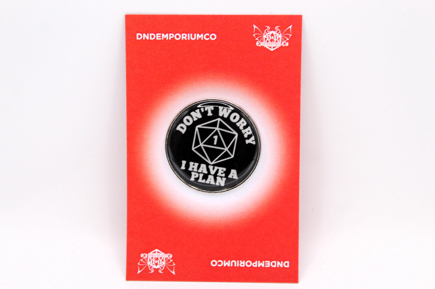 1 Pcs DnD Metal Pin Don't Worry I Have A Plan