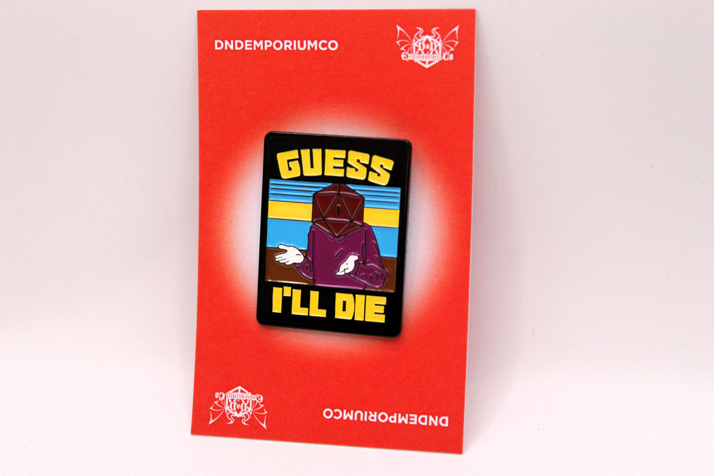 1 Pcs DnD Metal Pin Guess I'll Die