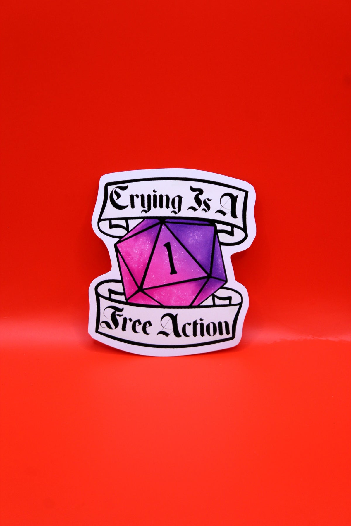 'Crying Is A Free Action' Nat 1 DnD Sticker