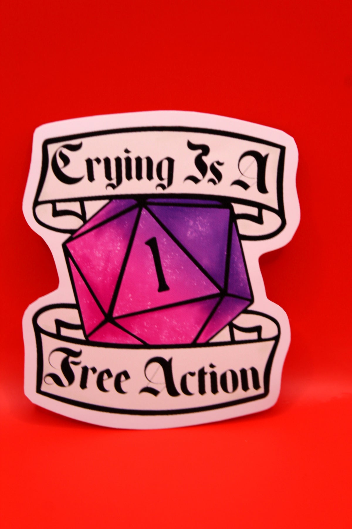'Crying Is A Free Action' Nat 1 DnD Sticker